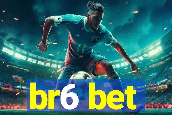 br6 bet